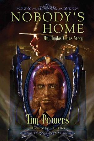 [Anubis Gates 02] • Nobody's Home